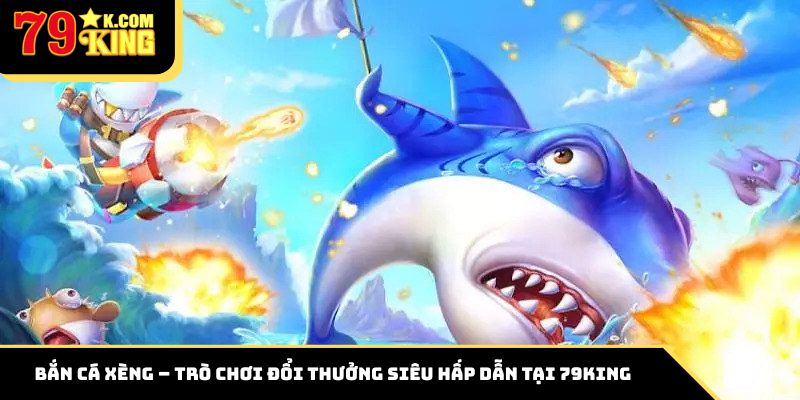 bắn cá xèng