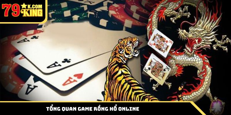 Tổng quan game Rồng Hổ online
