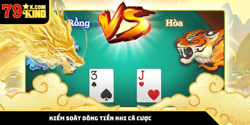 Kiểm soát dòng tiền khi cá cược