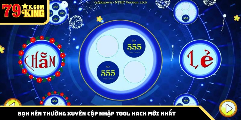 Bạn nên thường xuyên cập nhập tool hack mới nhất
