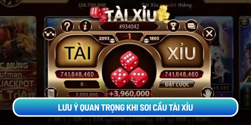 Lưu ý quan trọng khi soi cầu Tài Xỉu